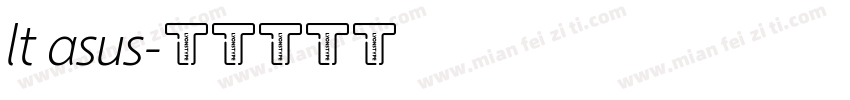 lt asus字体转换
